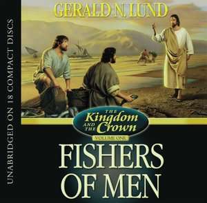 The Kingdom and the Crown, Volume 1 Fishers of Men