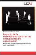 Impacto de la deseabilidad social en las evaluaciones de capacitaci n