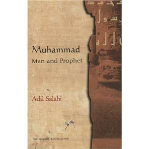  Muhammad Man and Prophet [Hardcover] Adil Salahi Books
