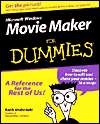   Windows Movie Maker For Dummies by Keith Underdahl 