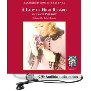   Regard (Audible Audio Edition) Tracie Peterson, Barbara Caruso Books