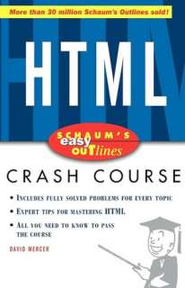   Schaums Outline Of Html by David Mercer, McGraw Hill 