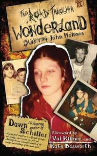  & NOBLE  The Road Through Wonderland Surviving John Holmes by Dawn 