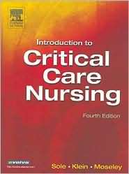 Introduction to Critical Care Nursing, (0721605206), Mary Lou Sole 