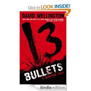 13 Bullets Laura Caxton Vampire Series Book 1 David Wellington 