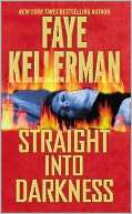 Straight into Darkness Faye Kellerman