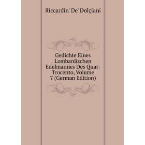   Trocento, Volume 7 (German Edition) Riccardin De DolÃ§iani Books