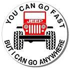 JEEP WRANGLER 4X4,CJ7,JK,TJ, A RED I CAN GO ANYWHERE STICKER