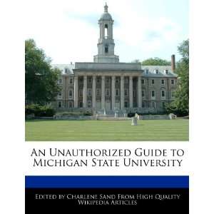   to Michigan State University (9781276171687) Charlene Sand Books