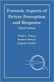 Forensic Aspects of Driver Perception and Response, (1933264780), Paul 
