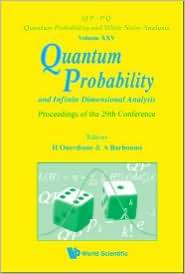 Quantum Probability and Infinite Dimensional Analysis Proceedings of 