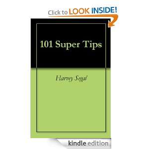 101 Super Tips Harvey Segal  Kindle Store