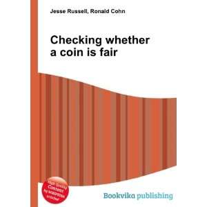  Checking whether a coin is fair Ronald Cohn Jesse Russell Books