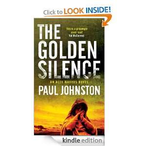 The Golden Silence (An Alex Mavros Thriller) Paul Johnston  
