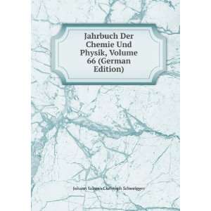   Volume 66 (German Edition) Johann Salomo Christoph Schweigger Books