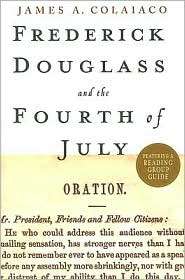 Frederick Douglass and the Fourth of July, (1403980721), James A 