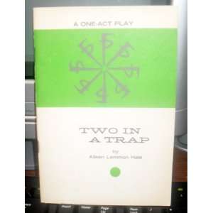  Two in a Trap  A One   Act Play Books