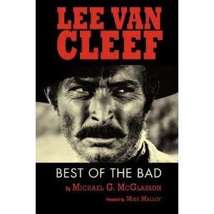   Van Cleef Best of the Bad [Paperback] Michael G. McGlasson Books