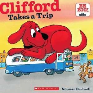  Clifford Takes a Trip[ CLIFFORD TAKES A TRIP ] by Bridwell 