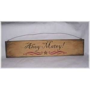 Ahoy Matey Wooden Pirate Sign