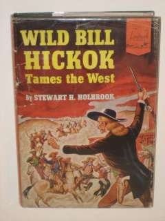 Holbrook WILD BILL HICKOK TAMES THE WEST Landmark #25  