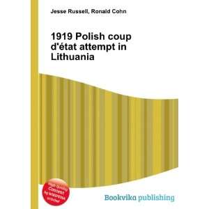   coup dÃ©tat attempt in Lithuania Ronald Cohn Jesse Russell Books