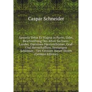   , . Des Grossen Weser Storm (German Edition) Caspar Schneider Books