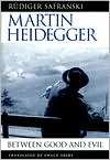 Martin Heidegger Between Good and Evil, (0674387104), Rüdiger 