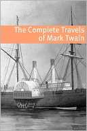 The Travels of Mark Twain (annotated with commentary, Mark Twain 