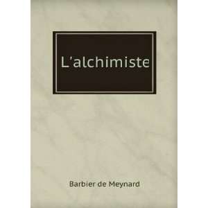  Lalchimiste Barbier de Meynard Books