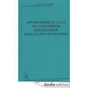 Autoritarisme et aléas de la transition démocratique dans les pays 