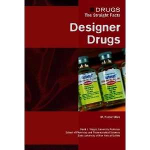    Designer Drugs M. Foster/ Triggle, David J. (EDT) Olive Books