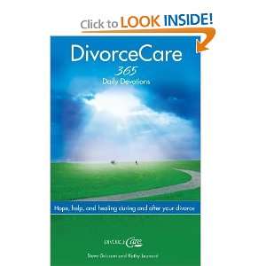  Divorce Care Hope, Help, and Healing During and After Your Divorce 