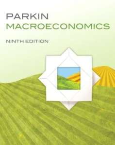 Macroeconomics 9E Michael Parkin 9th Edition 2010 NEW 9780321600059 