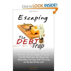  Escaping The DEBT Trap Get Crucial Debt Advice For Paying 