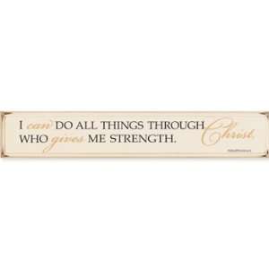  I Can Do All Things Through Christ Wooden Sign