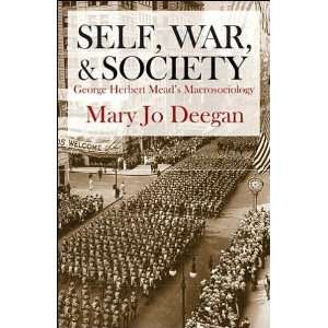  Self, War, and Society May Jo Deegan Books