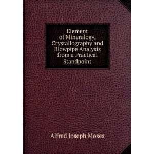   Analysis from a Practical Standpoint Alfred Joseph Moses Books
