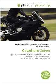 Caterham Seven, (6133988320), Frederic P. Miller, Textbooks   Barnes 