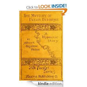 The Mystery of Evelin Delorme A Hypnotic Story Albert Bigelow Paine 