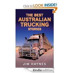 The Best Australian Trucking Stories Jim Haynes  Kindle 