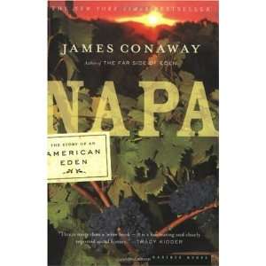  Napa The Story of an American Eden Undefined Books