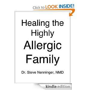 Healing the Highly Allergic Family 3 (Healing with Natural Medicine 