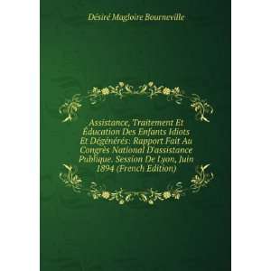   Juin 1894 (French Edition) DÃ©sirÃ© Magloire Bourneville Books