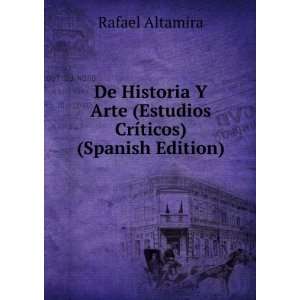   Arte (Estudios CrÃ­ticos) (Spanish Edition) Rafael Altamira Books