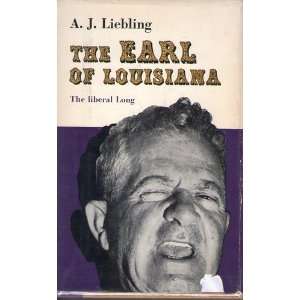  The Earl Of Louisiana. A.J. LIEBLING Books