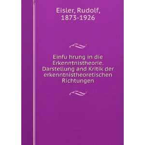   erkenntnistheoretischen Richtungen Rudolf, 1873 1926 Eisler Books