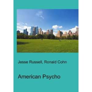  American Psycho 2 Ronald Cohn Jesse Russell Books