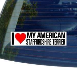  I Love Heart My AMERICAN STAFFORDSHIRE TERRIER   Dog Breed 
