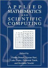 Applied Mathematics and Scientific Computing, (0306474263), Zlatko 